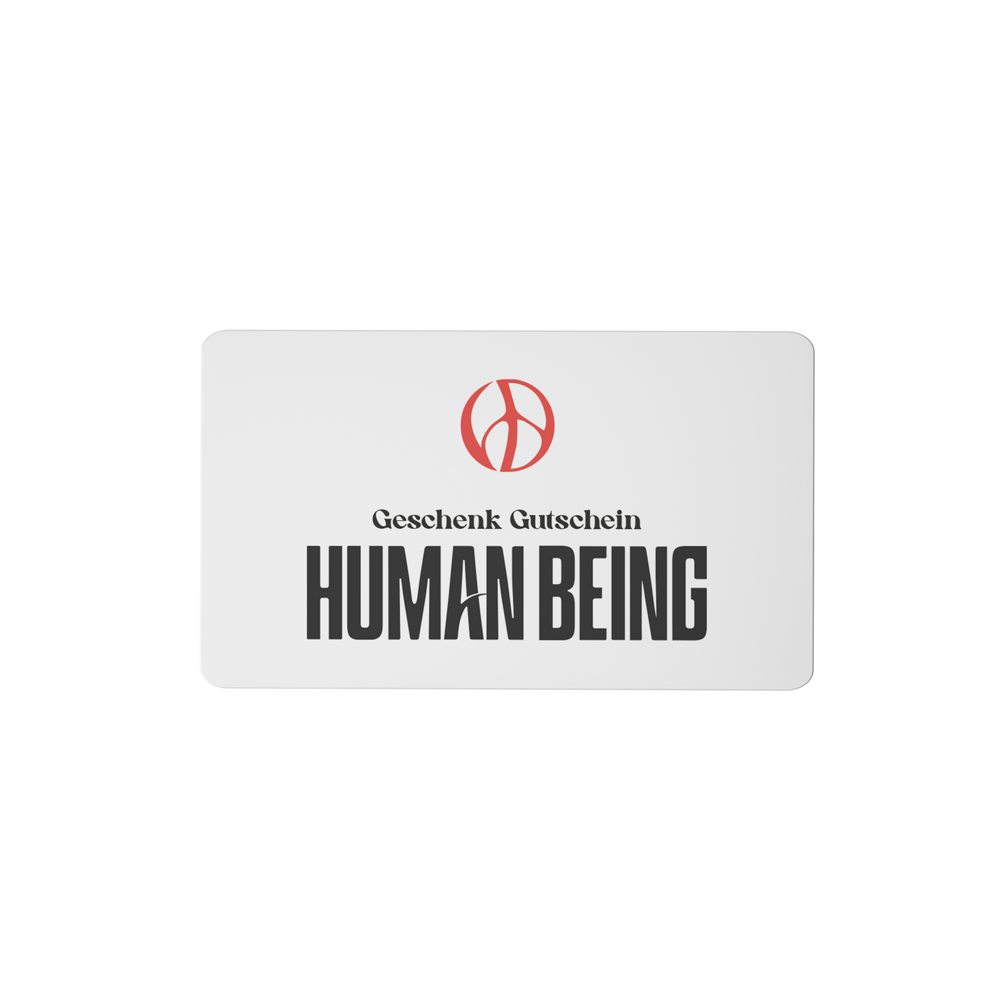 Human Being Gutschein